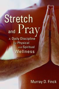 Stretch And Pray