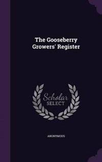 The Gooseberry Growers' Register