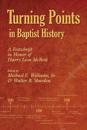 Turning Points in Baptist History