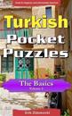 Turkish Pocket Puzzles - The Basics - Volume 3: A Collection of Puzzles and Quizzes to Aid Your Language Learning