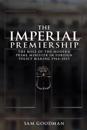 The Imperial Premiership