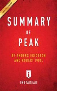 Summary of Peak by Anders Ericsson and Robert Pool Includes Analysis