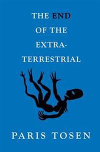 The End of the Extraterrestrial