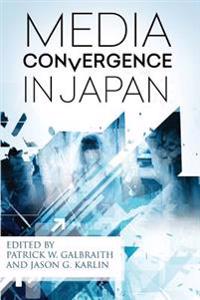 Media Convergence in Japan