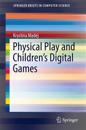 Physical Play and Children’s Digital Games