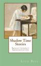 Shadow Time Stories
