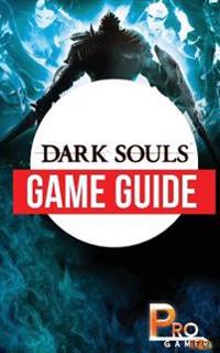 Dark Souls Game Guide