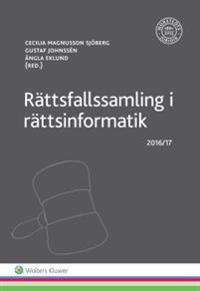 Rättsfallssamling i rättsinformatik : 2016/17