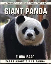 Facts about Giant Panda a Colorful Picture Book for Kids