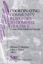 Coordinating Community Responses to Domestic Violence