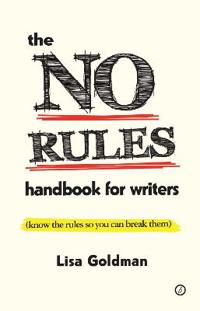The No Rules handbook for writers