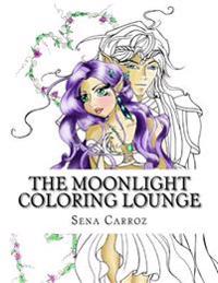 The Moonlight Coloring Lounge: A Coloring Book for All Ages