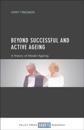Beyond successful and active ageing