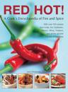 Red Hot!: a Cook's Encyclopedia of Fire and Spice
