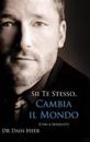 Sii Te Stesso, Cambia Il Mondo - Being You, Changing the World - Italian (Hardcover)