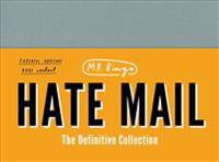 Hate Mail: The Definitive Collection