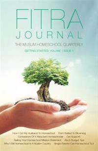 Fitra Journal: The Muslim Homeschool Quarterly: Getting Started