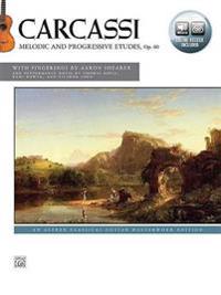 Carcassi -- Melodic and Progressive Etudes, Op. 60: An Alfred Classical Guitar Masterwork Edition, Book & Online Audio