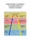 Ghid Pentru Studierea Gandirii Inimii Lui Rudolf Steiner: Traducere Dupa: "A Study Guide for Rudolf Steiner's Heart-Thinking"