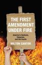 First Amendment Under Fire