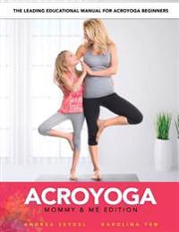 Acroyoga: Mommy and Me Edition