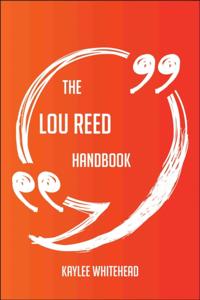 Lou Reed Handbook - Everything You Need To Know About Lou Reed