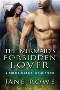 The Mermaid's Forbidden Lover: A Paranormal Mermaid Shifter Romance