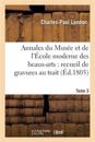 Annales Du Musée Et de l'École Moderne Des Beaux-Arts: Recueil de Gravures Au Trait Tome 3