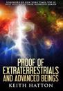 Proof of Extraterrestrials and Advanced Beings