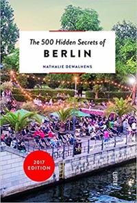 The 500 Hidden Secrets of Berlin
