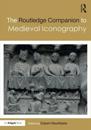 The Routledge Companion to Medieval Iconography