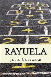 Rayuela (Spanish Edition)