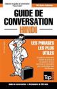 Guide de conversation Français-Hindi et mini dictionnaire de 250 mots