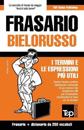 Frasario Italiano-Bielorusso e mini dizionario da 250 vocaboli