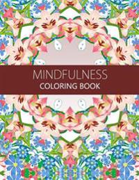 Mindfulness Coloring Book: Anti Stress Coloring Book for Adults (Meditation for Beginners, Coloring Pages for Adults)