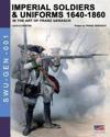 Imperial Soldiers & Uniforms 1640-1860
