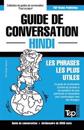 Guide de conversation Français-Hindi et vocabulaire thématique de 3000 mots