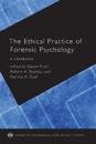 The Ethical Practice of Forensic Psychology