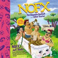 Nofx: The Hepatitis Bathtub, and Other Stories