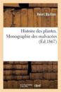 Histoire Des Plantes. Tome 4, Partie 2, Monographie Des Malvacées