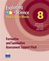 Exploring Science : How Science Works Year 8 Formative and Summative Assessment Support Pack