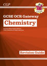 New GCSE Chemistry OCR Gateway Revision Guide: Includes Online Edition, QuizzesVideos