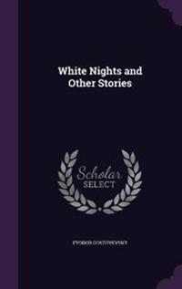 White Nights and Other Stories