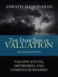 The Dark Side of Valuation (Paperback)