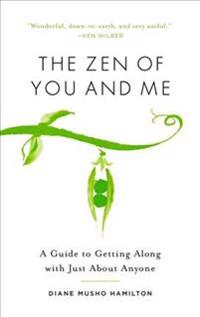 The Zen of You & Me