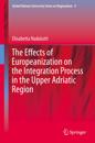 Effects of Europeanization on the Integration Process in the Upper Adriatic Region
