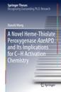 Novel Heme-Thiolate Peroxygenase AaeAPO and Its Implications for C-H Activation Chemistry