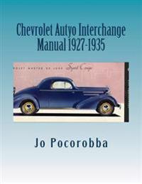 Chevrolet Auto Interchange Manual 1927-1935