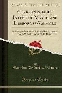 Correspondance Intime de Marceline Desbordes-Valmore