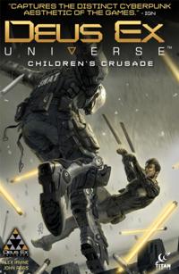 Deus Ex: Children's Crusade Vol. 1